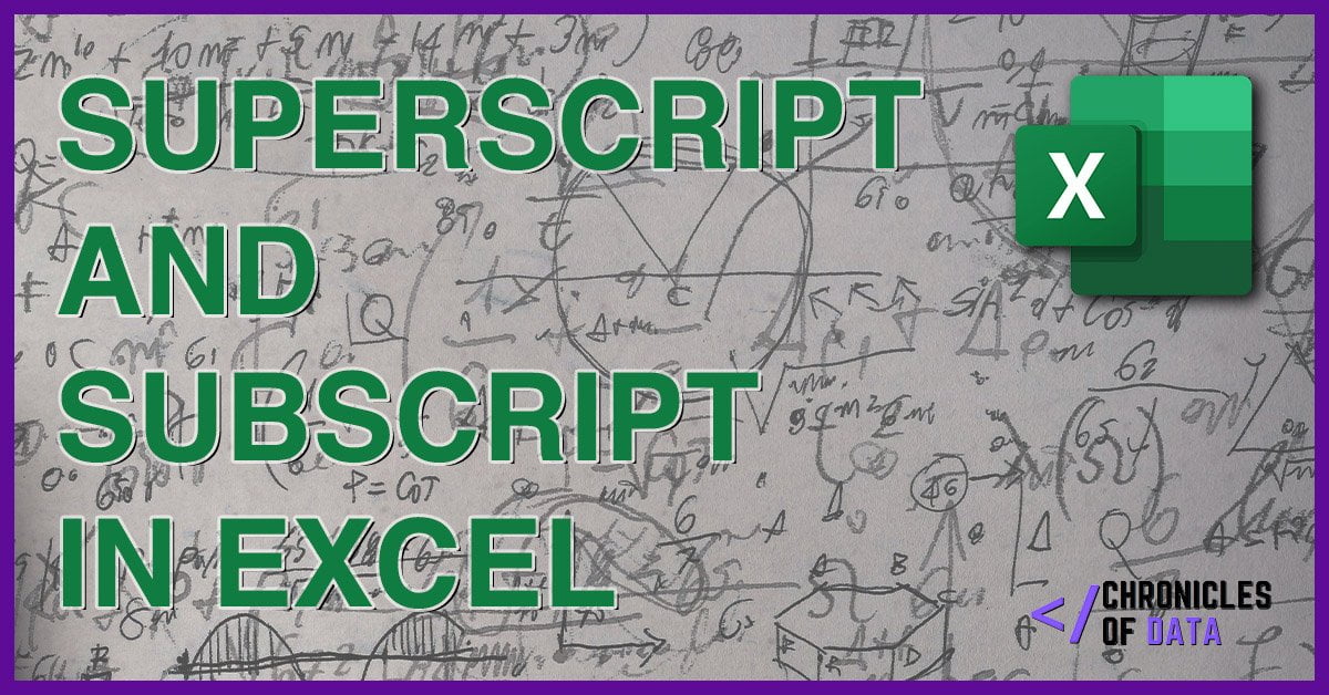 Superscript and Subscript in Excel