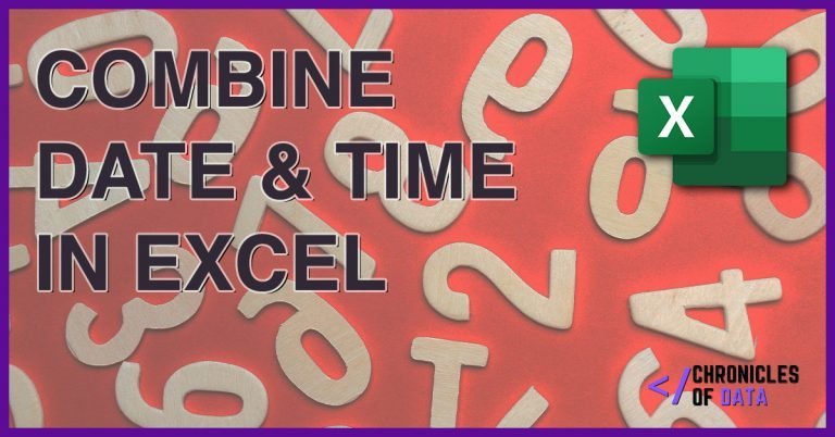 How to easily Combine Date and Time in Excel