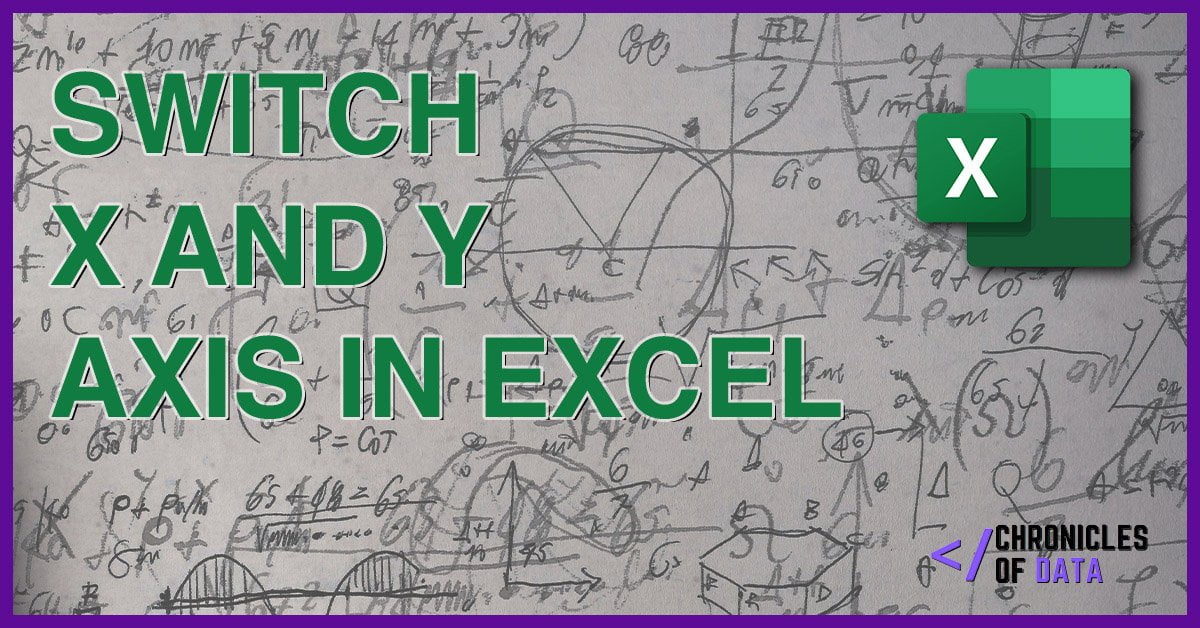 Switch X and Y Axis in Excel